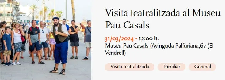 Visita teatralitzada Pau Casals